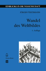 Wandel des Weltbildes - Astronomie, Physik und Meßtechnik in der Kulturgeschichte