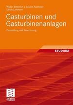 Gasturbinen und Gasturbinenanlagen - Darstellung und Berechnung