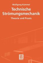 Technische Strömungsmechanik - Theorie und Praxis