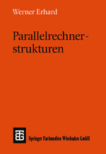 Parallelrechnerstrukturen – Synthese von Architektur, Kommunikation und Algorithmus