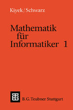 ISBN 9783519022770: Mathematik für Informatiker 1