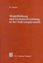 ISBN 9783519023784: Modellbildung und Systementwicklung in der Fahrzeugdynamik