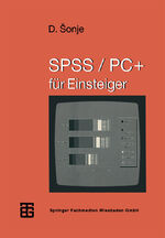 ISBN 9783519026600: SPSS/PC+ für Einsteiger (MikroComputer-Praxis)