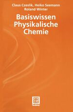 ISBN 9783519035442: Basiswissen Physikalische Chemie