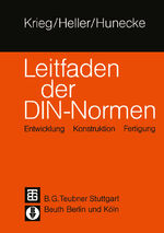 ISBN 9783519063209: Leitfaden der DIN — Normen – Entwicklung Konstruktion Fertigung