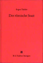 ISBN 9783519074083: Der römische Staat - Anhang: Grundfragen der römischen Verfassungsgeschichte