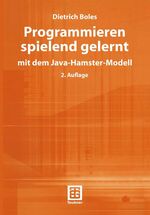 Programmieren spielend gelernt mit dem Java-Hamster-Modell