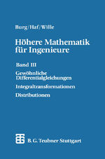 ISBN 9783519129578: Höhere Mathematik für Ingenieure – Band III Gewöhnliche Differentialgleichungen, Distributionen, Integraltransformationen