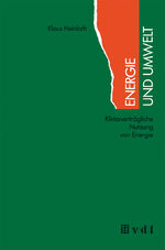 ISBN 9783519136576: Energie und Umwelt - Klimaverträgliche Nutzung von Energie