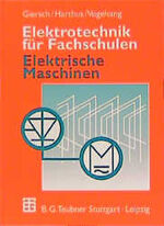 Elektrotechnik für Fachschulen - Elektrische Maschinen. Mit Einführung in die Leistungselektronik