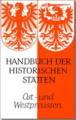 Handbuch der historischen Stätten Deutschlands / Ost- und Westpreussen