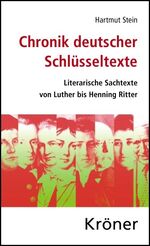 ISBN 9783520320018: Chronik deutscher Schlüsseltexte - Literarische Sachtexte von Luther bis Henning Ritter