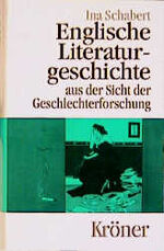 Ina Schabert: Englische Literaturgeschic Ina Schabert: Englische Literaturgeschic