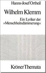 ORTHEIL, HANNS-JOSEF -: Wilhelm Klemm. E ORTHEIL, HANNS-JOSEF -: Wilhelm Klemm. E