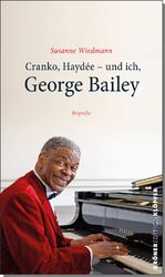 ISBN 9783520758019: Cranko, Haydée – und ich, George Bailey - Biografie