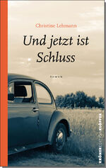 ISBN 9783520767011: Und jetzt ist Schluss – Roman