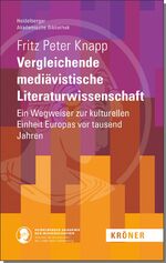 ISBN 9783520900029: Vergleichende mediävistische Literaturwissenschaft – Ein Wegweiser zur kulturellen Einheit Europas vor tausend Jahren