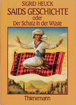 ISBN 9783522165303: Saids Geschichte oder Der Schatz in der Wüste Sigrid Heuck. Trad. di Patrizia Frontini