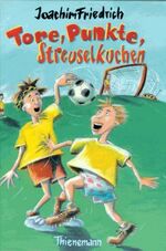 ISBN 9783522169004: Tore, Punkte, Streuselkuchen Mit Bildern von Birgit Schössow