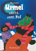 ISBN 9783522169073: Urmel: Urmel zieht zum Pol