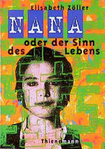 ISBN 9783522170864: Nana oder der Sinn des Lebens