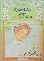 ISBN 9783522170949: Nesthäkchen, Bd.5, Nesthäkchen fliegt aus dem Nest: Erzählung für junge Mädchen Ury, Else