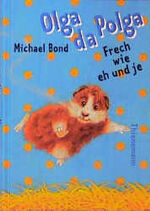 ISBN 9783522171335: Olga da Polga. Frech wie eh und je.