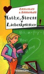 ISBN 9783522172370: Mathe, Stress + Liebeskummer