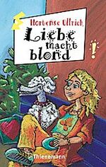 ISBN 9783522174107: Liebe macht blond