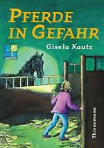 ISBN 9783522174237: Pferde in Gefahr ZUSTAND SEHR GUT