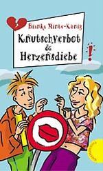 ISBN 9783522175722: Knutschverbot & Herzensdiebe