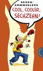 ISBN 9783522177122: Cool, cooler, sechzehn!