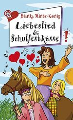 ISBN 9783522177597: Liebeslied & Schulfestküsse