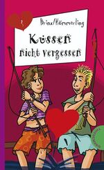 ISBN 9783522178013: Küssen nicht vergessen