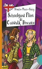 ISBN 9783522178068: Schoolyard Flirt & Catwalk Dreams, aus der Reihe Freche Mädchen - freches Englisch!