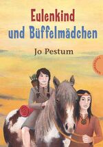 ISBN 9783522178341: Eulenkind und Büffelmädchen