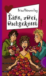 ISBN 9783522178631: Eins, zwei, wachgeküsst  (a)