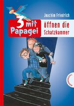 ISBN 9783522180894: 3 mit Papagei öffnen die Schatzkammer