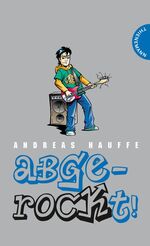 ISBN 9783522180993: abgerockt!