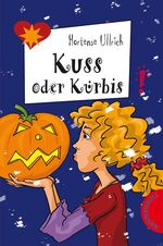 ISBN 9783522181082: Kuss oder Kürbis