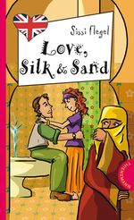 ISBN 9783522181150: Love, Silk & Sand