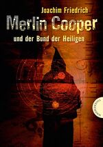 ISBN 9783522182393: Merlin Cooper und der Bund der Heiligen