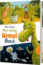 ISBN 9783522182928: Urmel: Das dicke Urmel-Buch – Der Kinderbuch-Klassiker in frischem Design