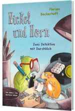 ISBN 9783522184366: Nickel und Horn 1: Nickel und Horn - Zwei Detektive mit Durchblick | Lustiger Krimi zum Vorlesen für Kinder ab 6 Jahren