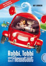 ISBN 9783522184465: Robbi Tobbi und das Fliewatüüt – Mit Filmfotos