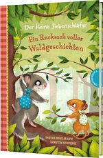 ISBN 9783522186346: Der kleine Siebenschläfer: Ein Rucksack voller Waldgeschichten - Vorlesebuch ab 4