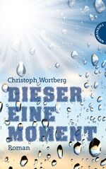 ISBN 9783522200790: Dieser eine Moment