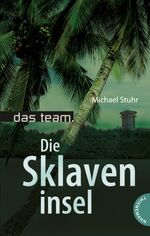 ISBN 9783522200844: das team die sklaveninsel (tu0s)