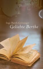 ISBN 9783522201490: Geliebte Berthe