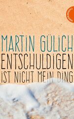 ISBN 9783522202121: Entschuldigen ist nicht mein Ding